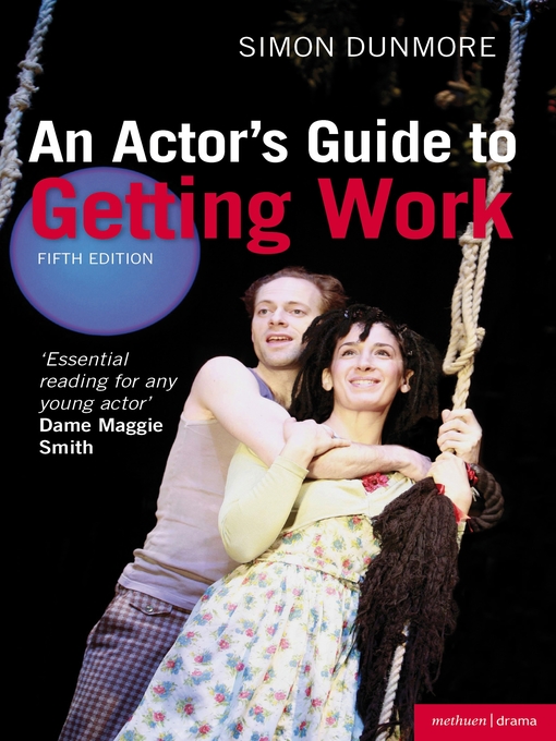 Title details for An Actor's Guide to Getting Work by Simon Dunmore - Available